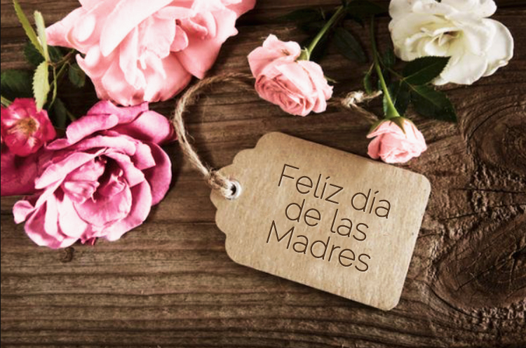 Feliz día de las madres